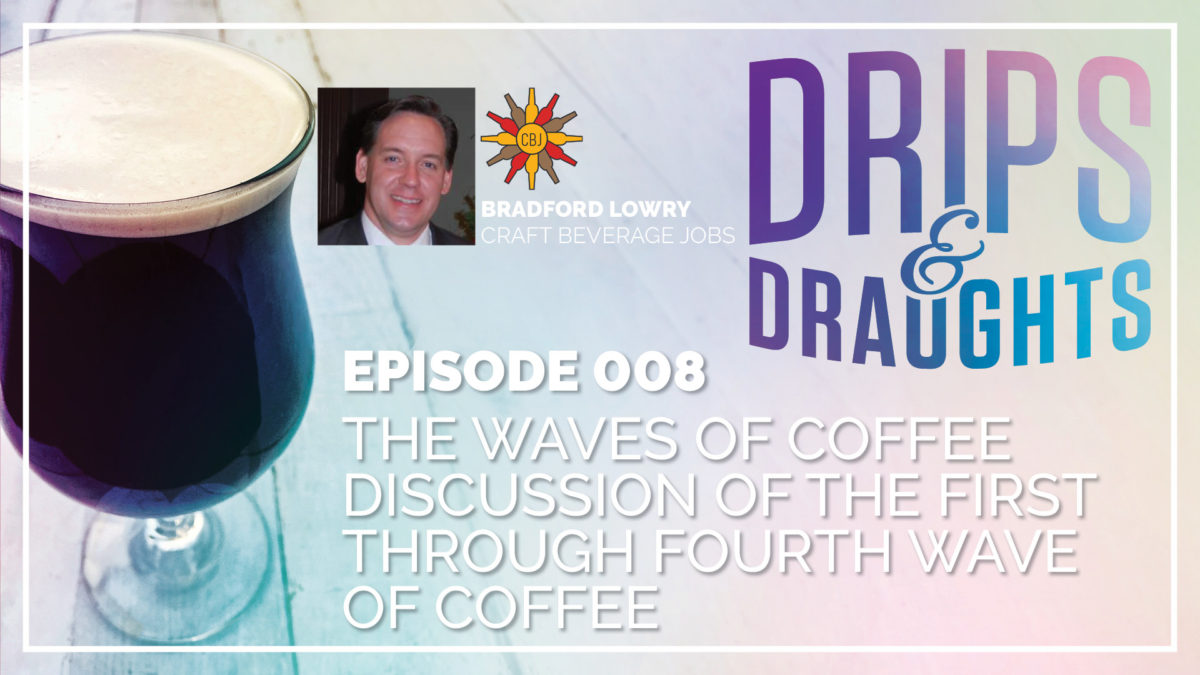 The Waves of Coffee – First, Second, Third and Fourth Waves of Coffee