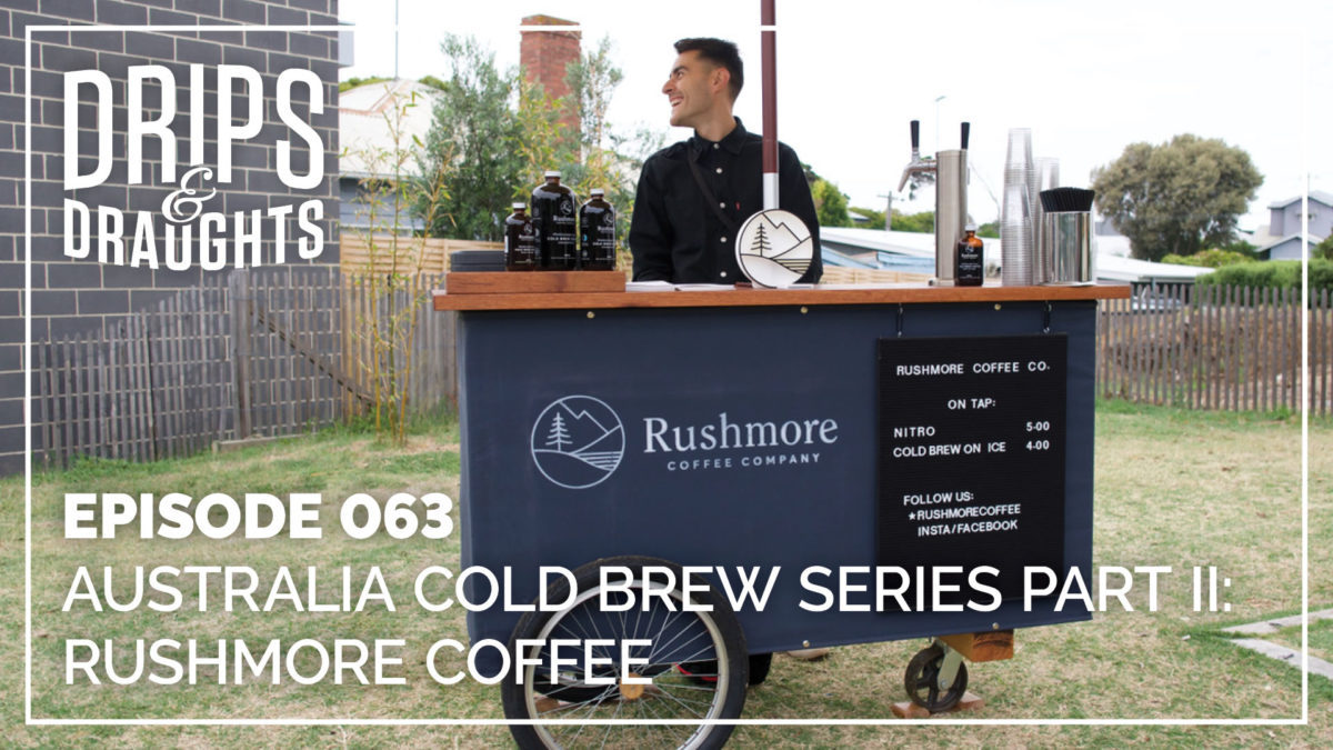 Rushmore Coffee / Australian Cold Brew Series (Part 2)