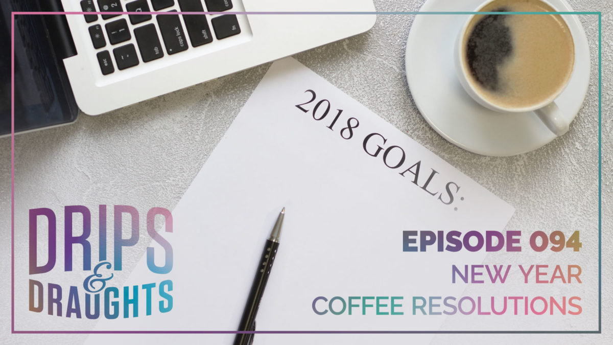 New Year Coffee Resolutions